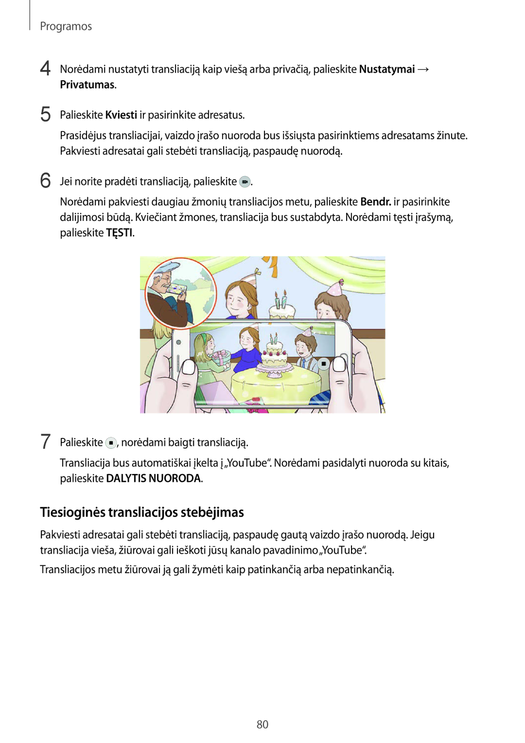 Samsung SM-G928FZKASEB manual Tiesioginės transliacijos stebėjimas, Privatumas, Palieskite Kviesti ir pasirinkite adresatus 