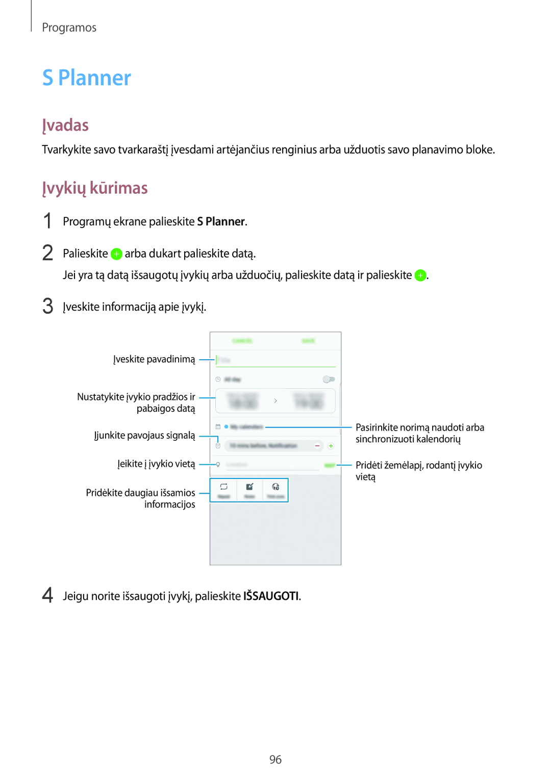 Samsung SM-G928FZDASEB, SM-G928FZKASEB manual Planner, Įvykių kūrimas, Jeigu norite išsaugoti įvykį, palieskite Išsaugoti 