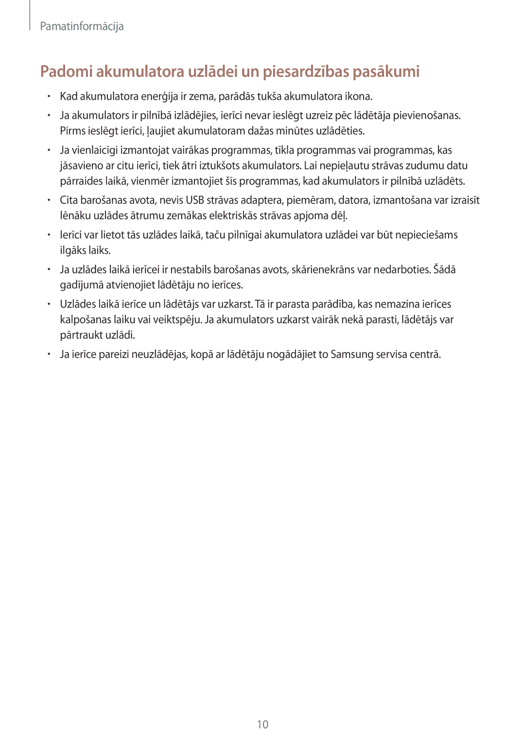 Samsung SM-G928FZKASEB, SM-G928FZDASEB, SM-G928FZKESEB, SM-G928FZSASEB Padomi akumulatora uzlādei un piesardzības pasākumi 