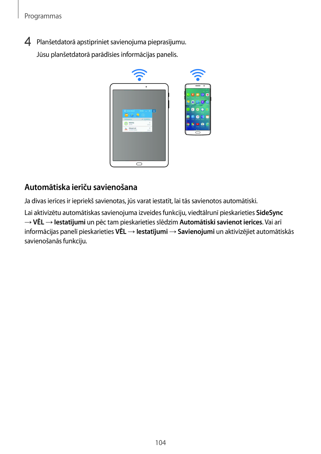 Samsung SM-G928FZDESEB, SM-G928FZKASEB, SM-G928FZDASEB, SM-G928FZKESEB, SM-G928FZSASEB manual Automātiska ierīču savienošana 