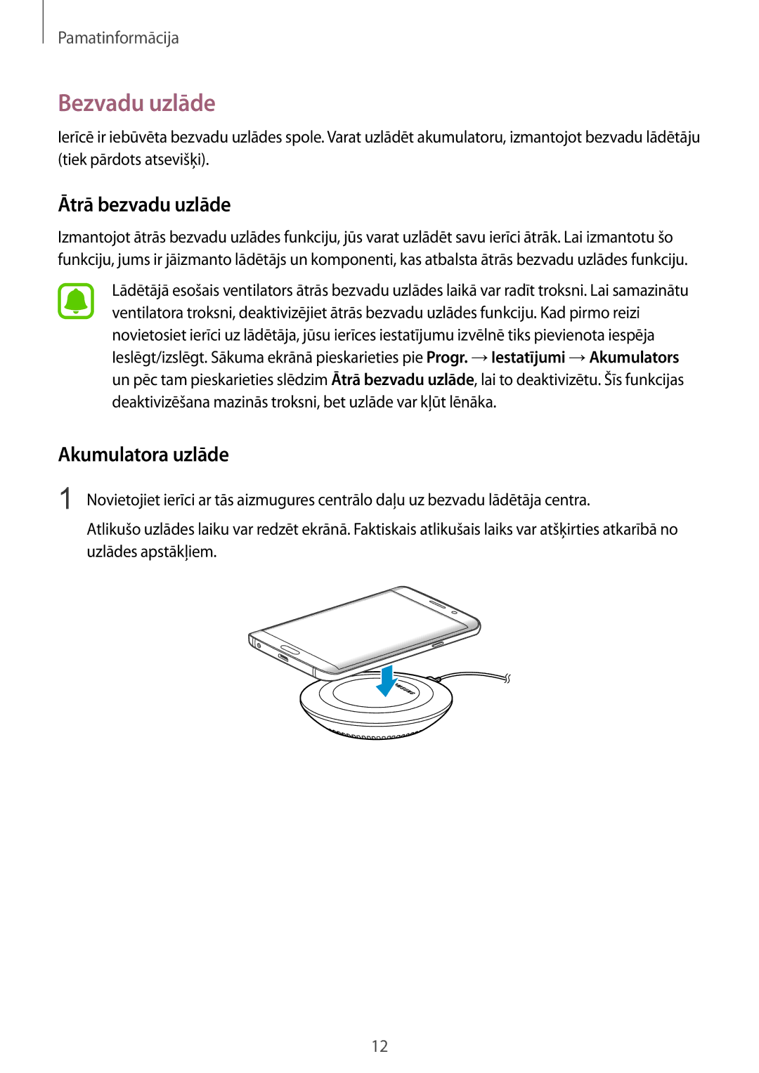 Samsung SM-G928FZKESEB, SM-G928FZKASEB, SM-G928FZDASEB manual Bezvadu uzlāde, Ātrā bezvadu uzlāde, Akumulatora uzlāde 