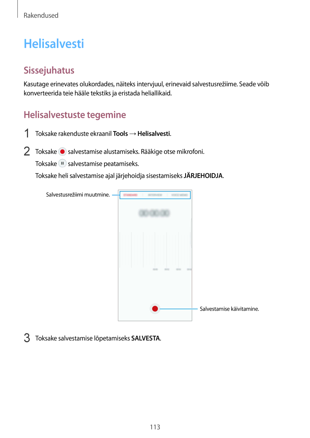 Samsung SM-G928FZSASEB, SM-G928FZKASEB, SM-G928FZDASEB, SM-G928FZKESEB, SM-G928FZDESEB Helisalvesti, Helisalvestuste tegemine 