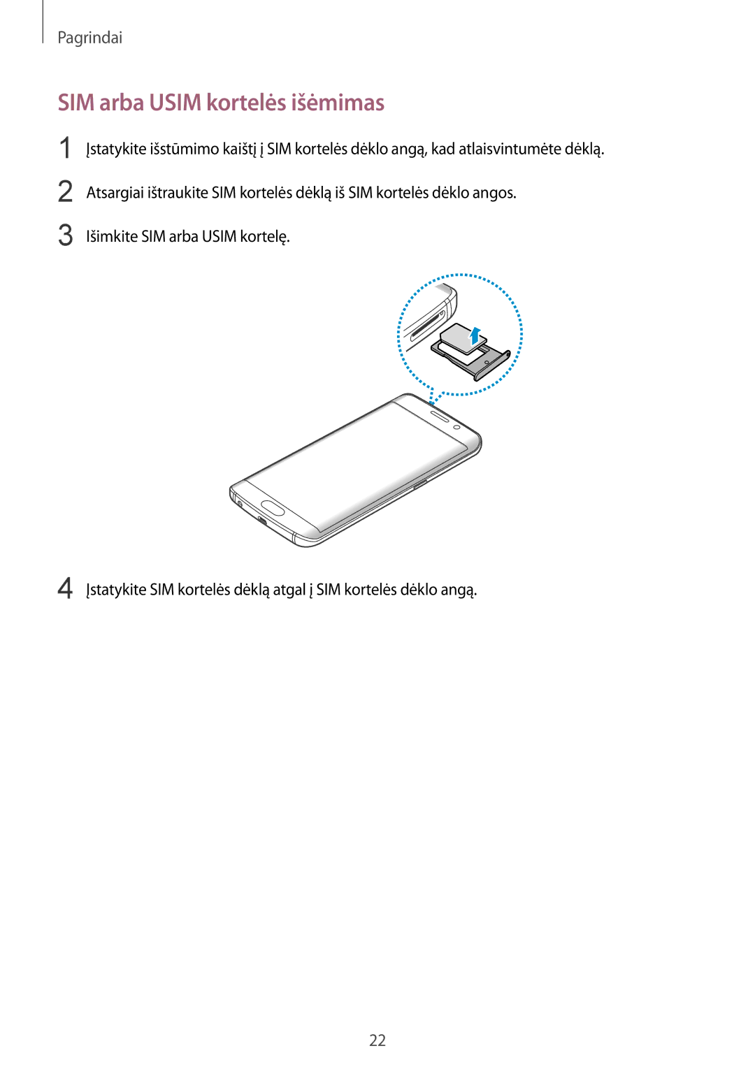 Samsung SM-G928FZDESEB, SM-G928FZKASEB, SM-G928FZDASEB, SM-G928FZKESEB, SM-G928FZSASEB manual SIM arba Usim kortelės išėmimas 