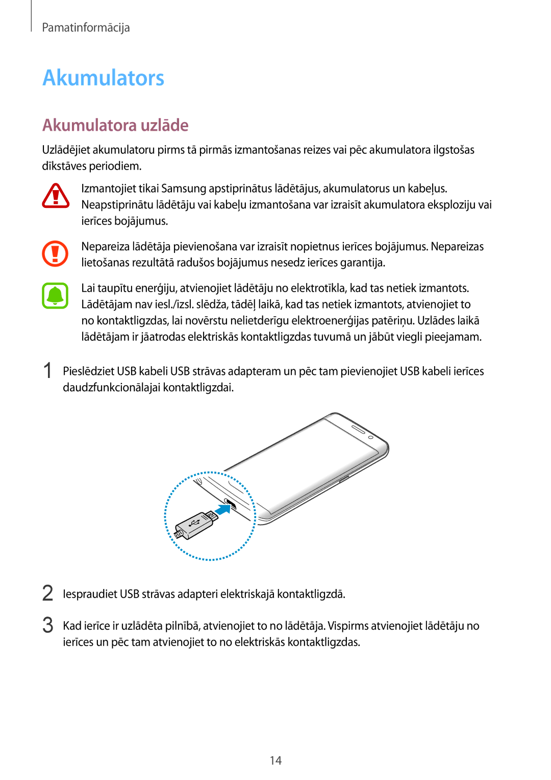 Samsung SM-G928FZKESEB, SM-G928FZKASEB, SM-G928FZDASEB, SM-G928FZSASEB, SM-G928FZDESEB manual Akumulators, Akumulatora uzlāde 