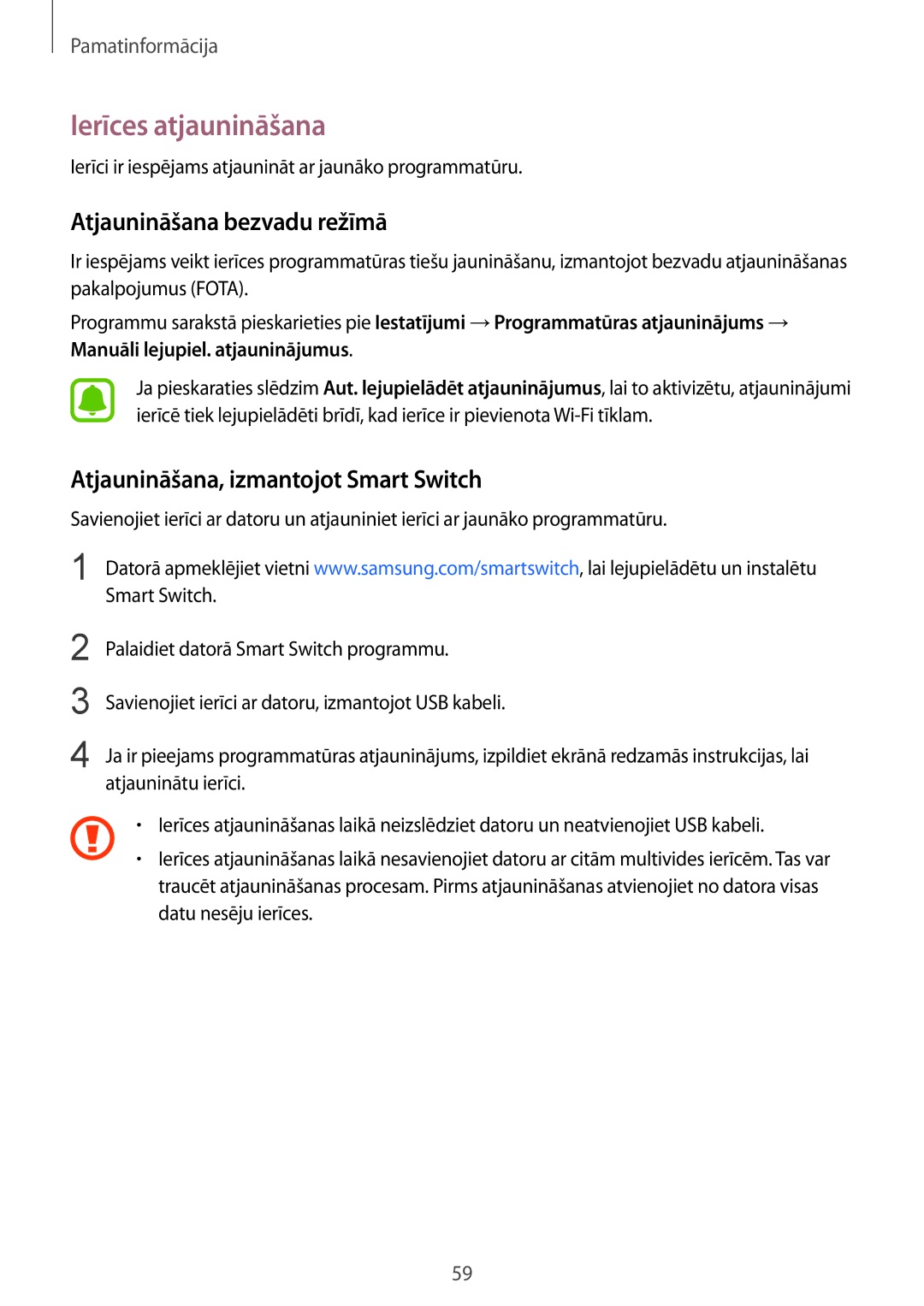 Samsung SM-G925FZKASEB manual Ierīces atjaunināšana, Atjaunināšana bezvadu režīmā, Atjaunināšana, izmantojot Smart Switch 