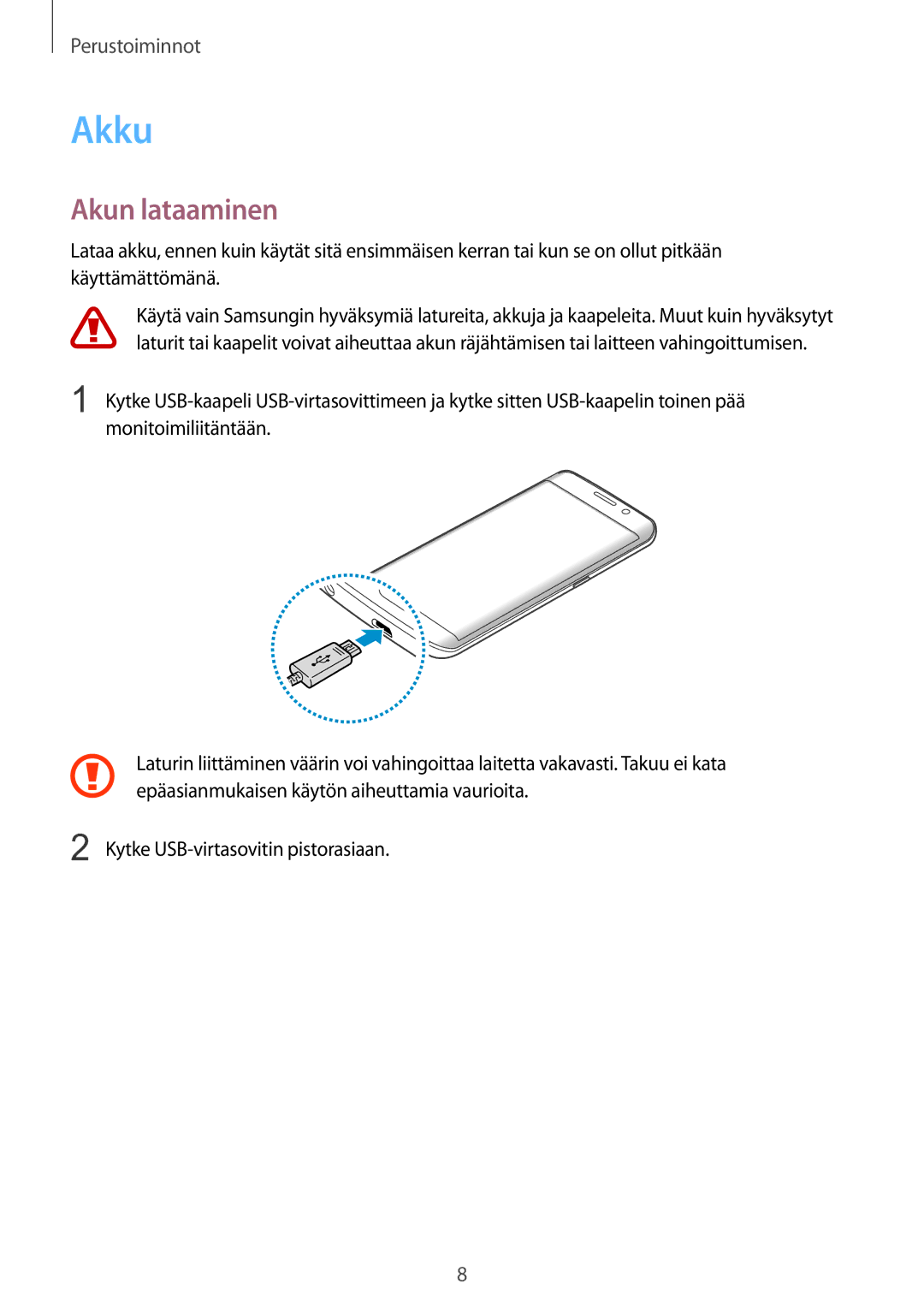 Samsung SM-G928FZKANEE, SM-G928FZSANEE, SM-G928FZDANEE manual Akku, Akun lataaminen 