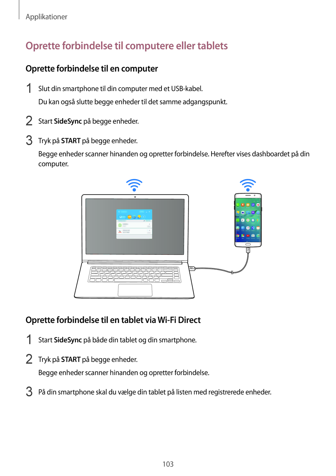 Samsung SM-G928FZDANEE manual Oprette forbindelse til computere eller tablets, Oprette forbindelse til en computer 