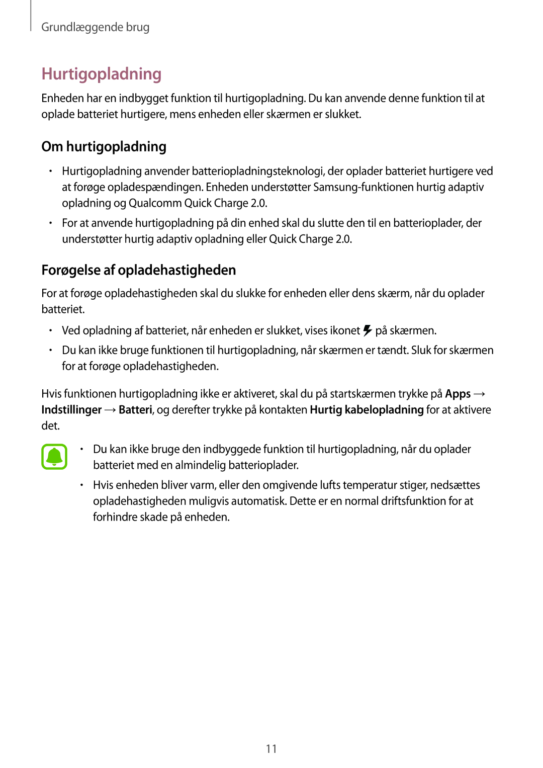 Samsung SM-G928FZKANEE, SM-G928FZSANEE, SM-G928FZDANEE Hurtigopladning, Om hurtigopladning, Forøgelse af opladehastigheden 