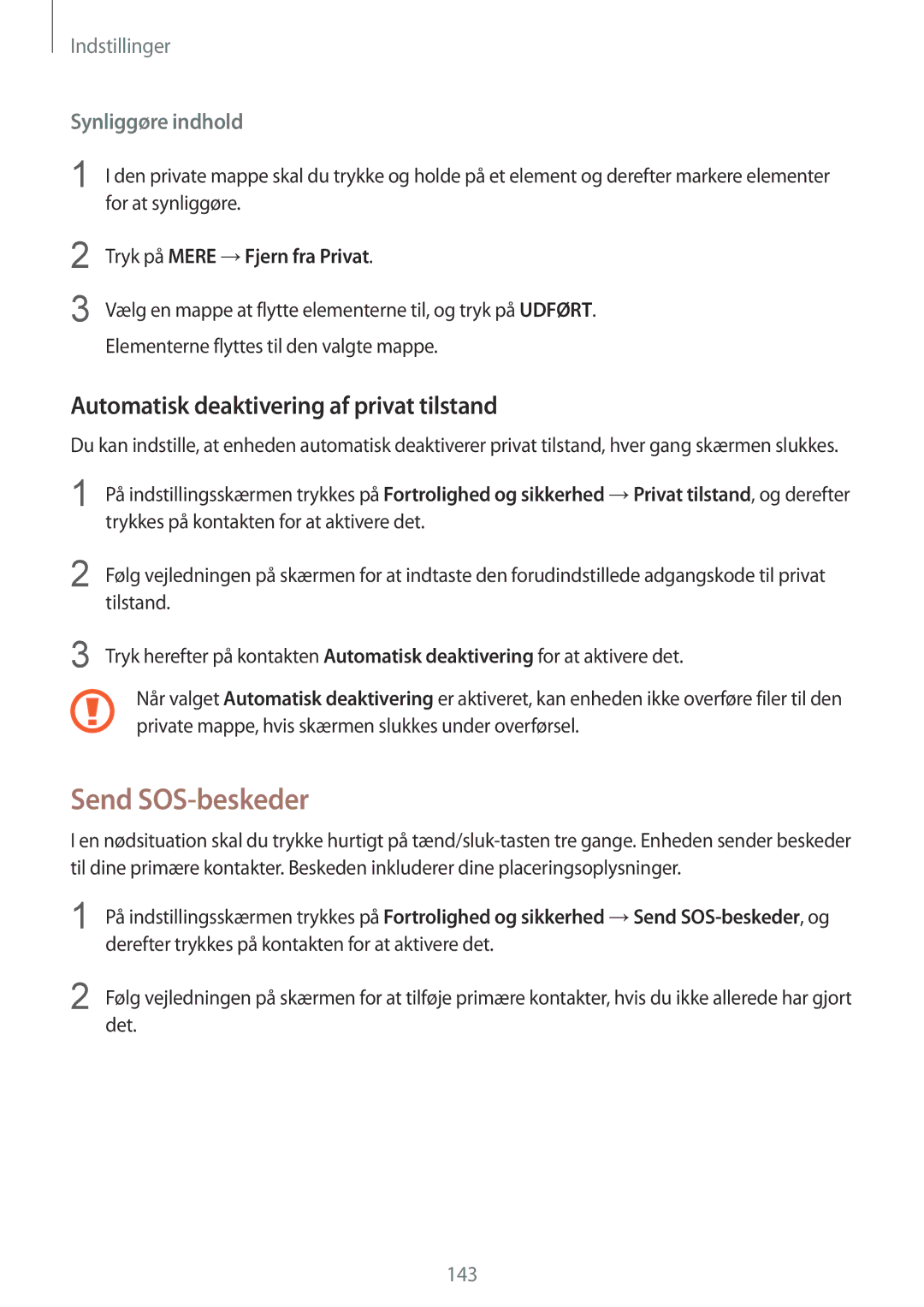 Samsung SM-G928FZKANEE manual Send SOS-beskeder, Automatisk deaktivering af privat tilstand, Tryk på Mere →Fjern fra Privat 