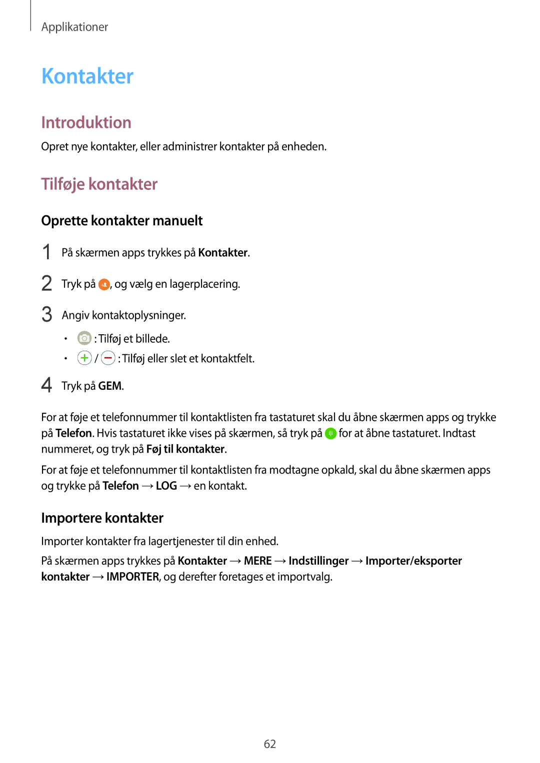 Samsung SM-G928FZKANEE, SM-G928FZSANEE manual Kontakter, Tilføje kontakter, Oprette kontakter manuelt, Importere kontakter 