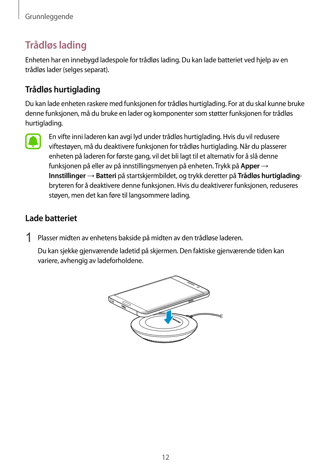 Samsung SM-G928FZSANEE, SM-G928FZDANEE, SM-G928FZKANEE manual Trådløs lading, Trådløs hurtiglading, Lade batteriet 