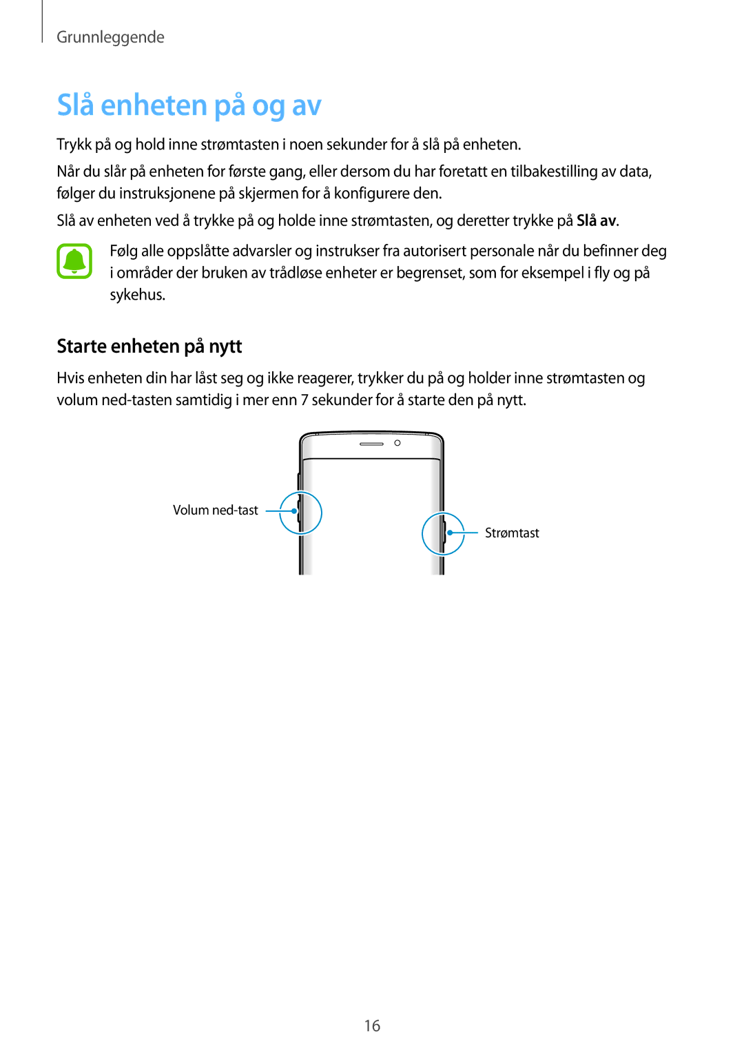 Samsung SM-G928FZDANEE, SM-G928FZSANEE, SM-G928FZKANEE manual Slå enheten på og av, Starte enheten på nytt 