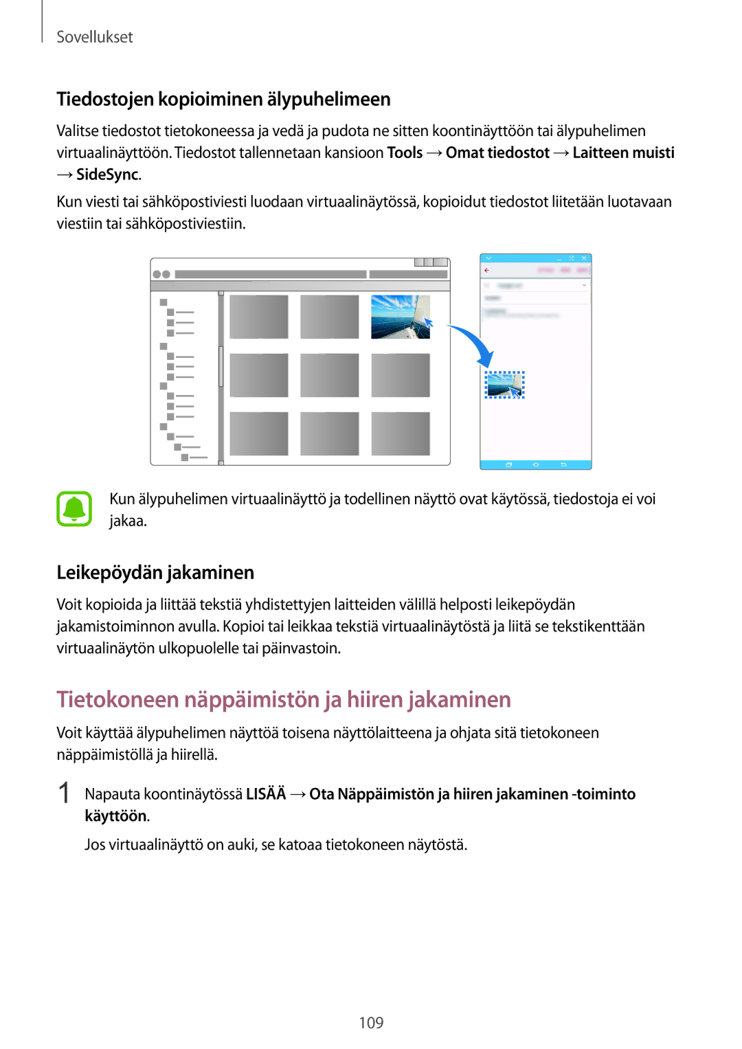 Samsung SM-G928FZDANEE Tietokoneen näppäimistön ja hiiren jakaminen, Tiedostojen kopioiminen älypuhelimeen, → SideSync 