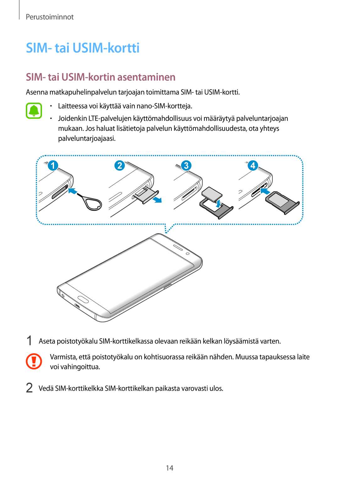 Samsung SM-G928FZKANEE, SM-G928FZSANEE, SM-G928FZDANEE manual SIM- tai USIM-kortti, SIM- tai USIM-kortin asentaminen 