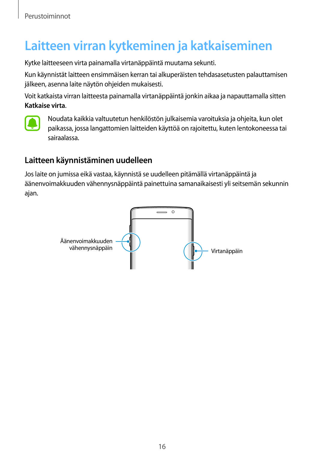 Samsung SM-G928FZDANEE, SM-G928FZSANEE manual Laitteen virran kytkeminen ja katkaiseminen, Laitteen käynnistäminen uudelleen 