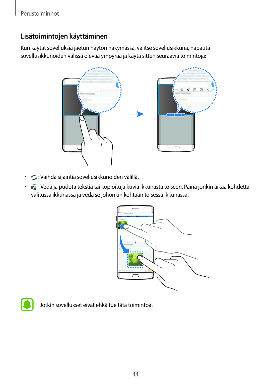 Samsung SM-G928FZKANEE, SM-G928FZSANEE manual Lisätoimintojen käyttäminen, Vaihda sijaintia sovellusikkunoiden välillä 