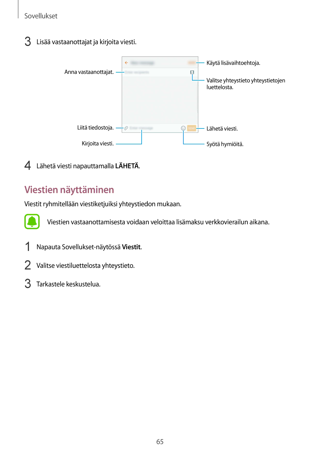 Samsung SM-G928FZKANEE, SM-G928FZSANEE, SM-G928FZDANEE manual Viestien näyttäminen, Lisää vastaanottajat ja kirjoita viesti 