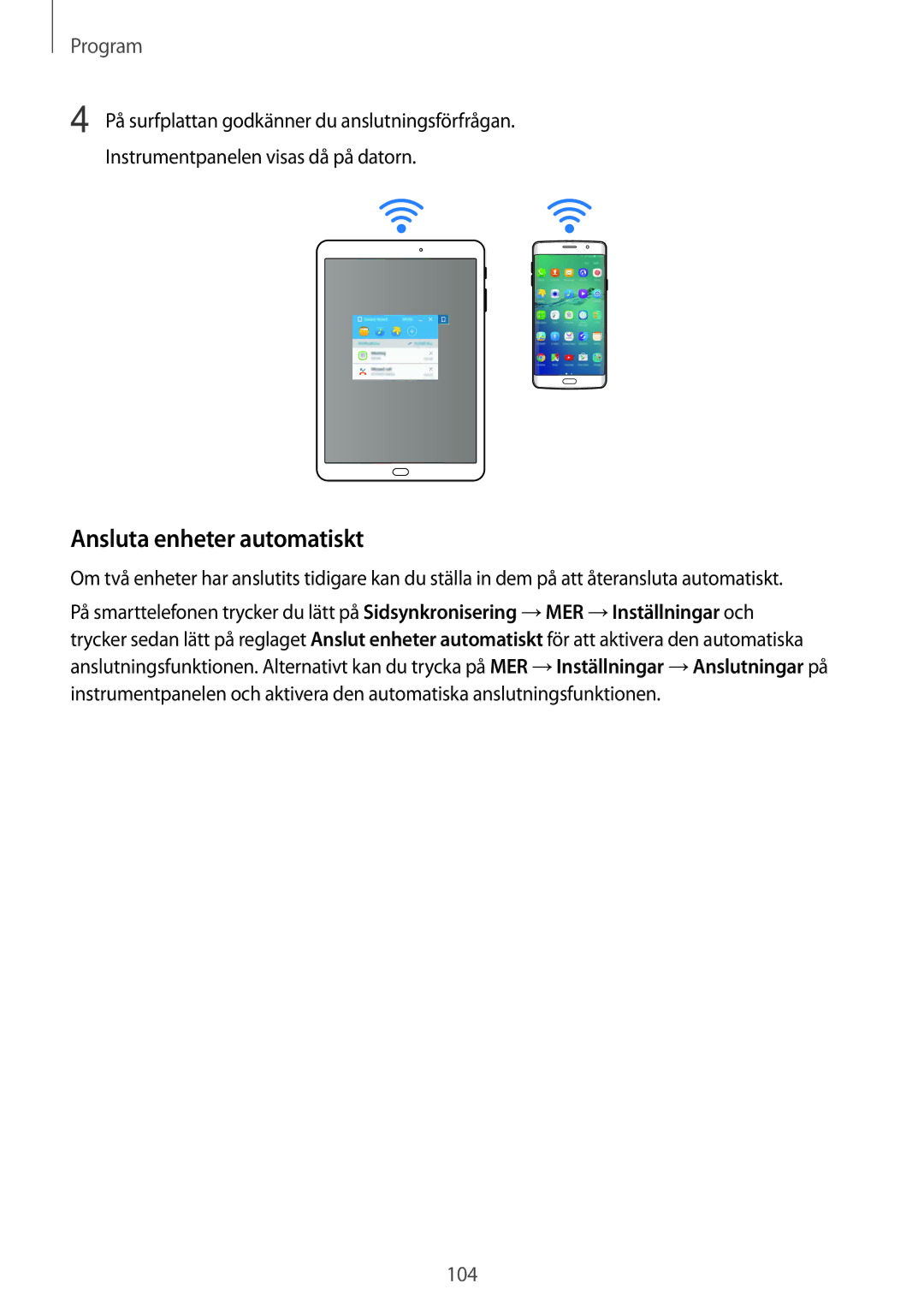 Samsung SM-G928FZKANEE, SM-G928FZSANEE, SM-G928FZDANEE manual Ansluta enheter automatiskt 