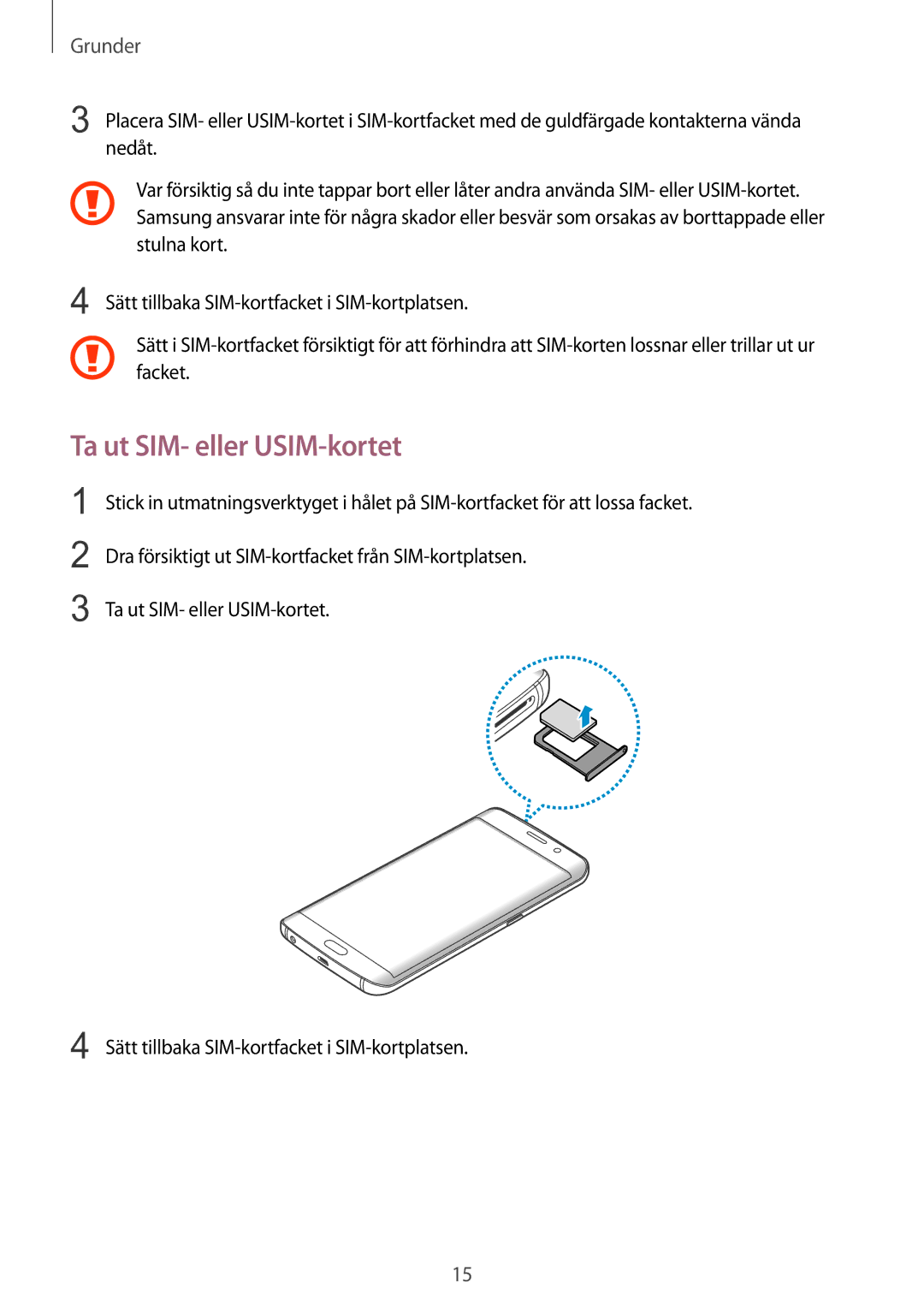 Samsung SM-G928FZSANEE, SM-G928FZDANEE, SM-G928FZKANEE manual Ta ut SIM- eller USIM-kortet 