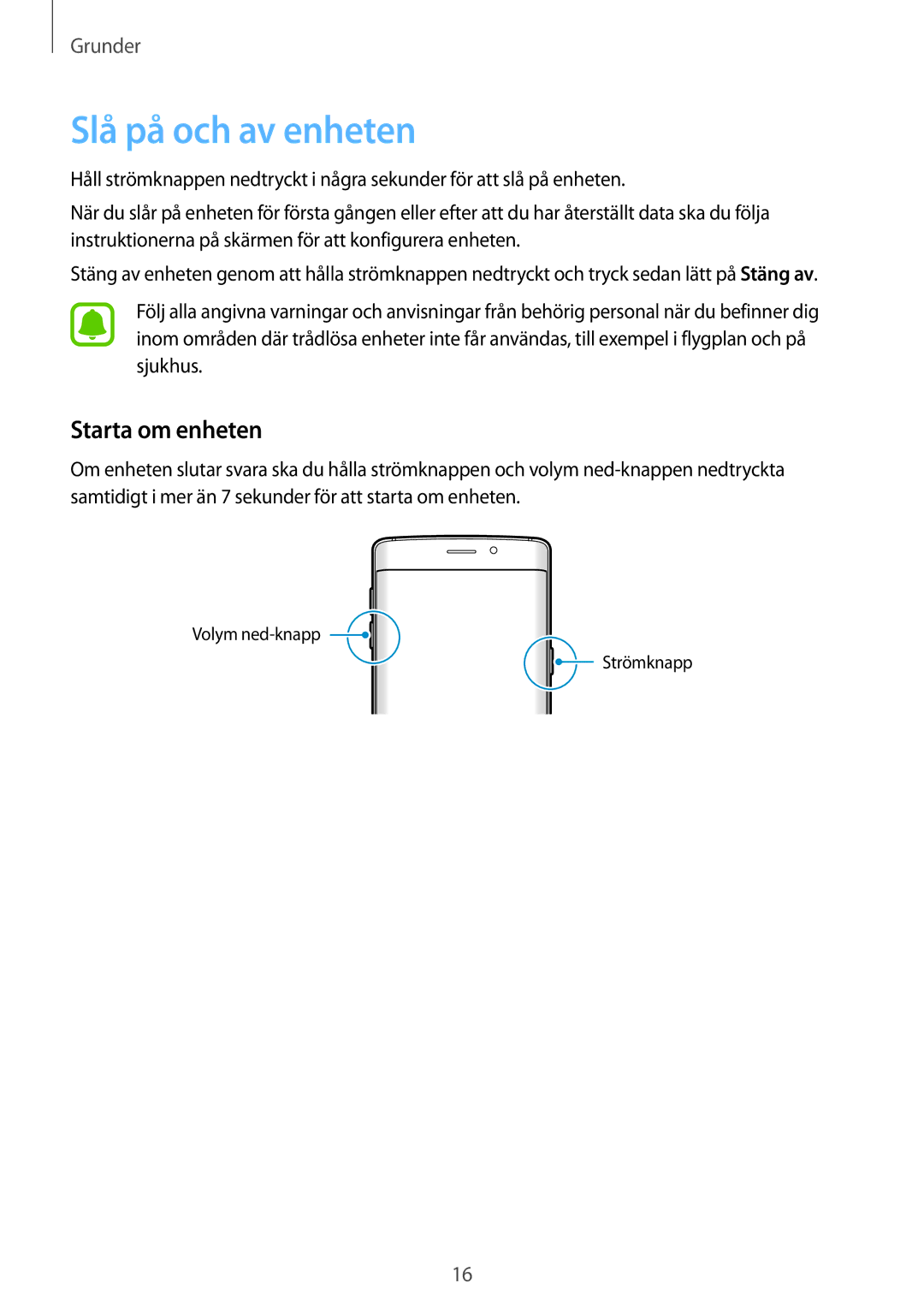 Samsung SM-G928FZDANEE, SM-G928FZSANEE, SM-G928FZKANEE manual Slå på och av enheten, Starta om enheten 