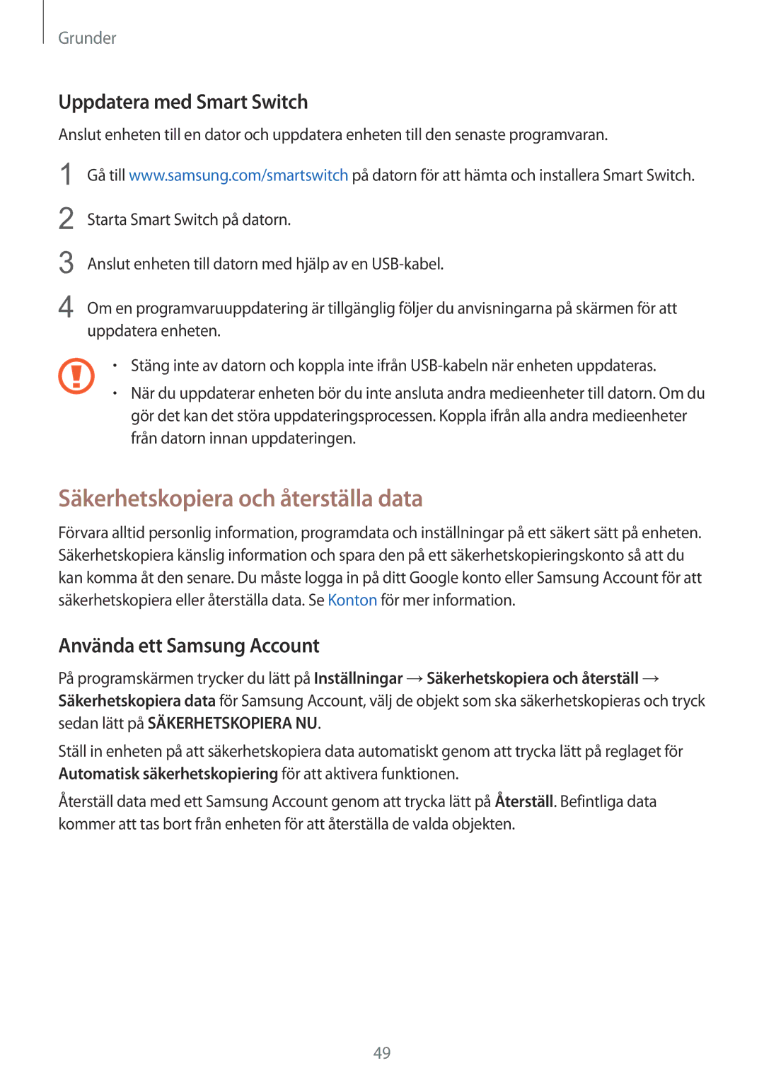 Samsung SM-G928FZDANEE manual Säkerhetskopiera och återställa data, Uppdatera med Smart Switch, Använda ett Samsung Account 