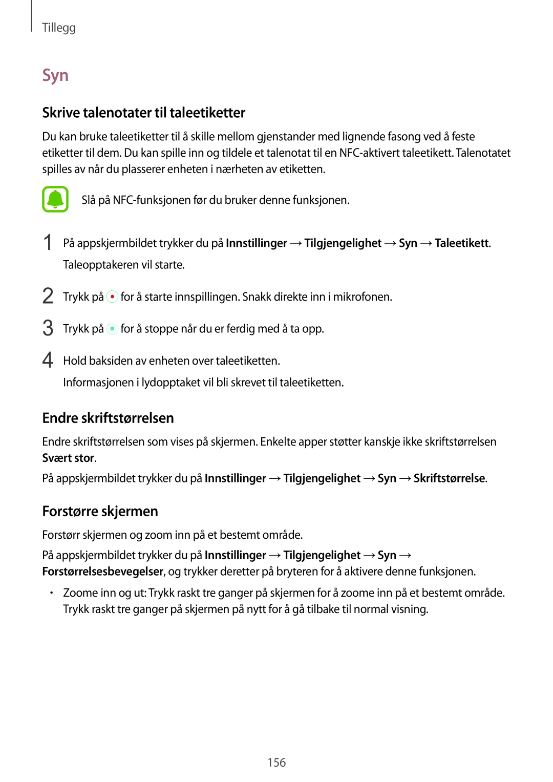 Samsung SM-G928FZSANEE manual Syn, Skrive talenotater til taleetiketter, Endre skriftstørrelsen, Forstørre skjermen 