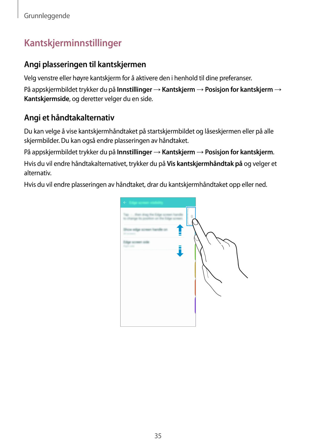 Samsung SM-G928FZKANEE manual Kantskjerminnstillinger, Angi plasseringen til kantskjermen, Angi et håndtakalternativ 