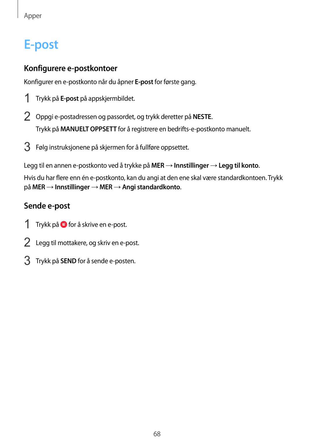 Samsung SM-G928FZKANEE, SM-G928FZSANEE, SM-G928FZDANEE manual Post, Konfigurere e-postkontoer, Sende e-post 