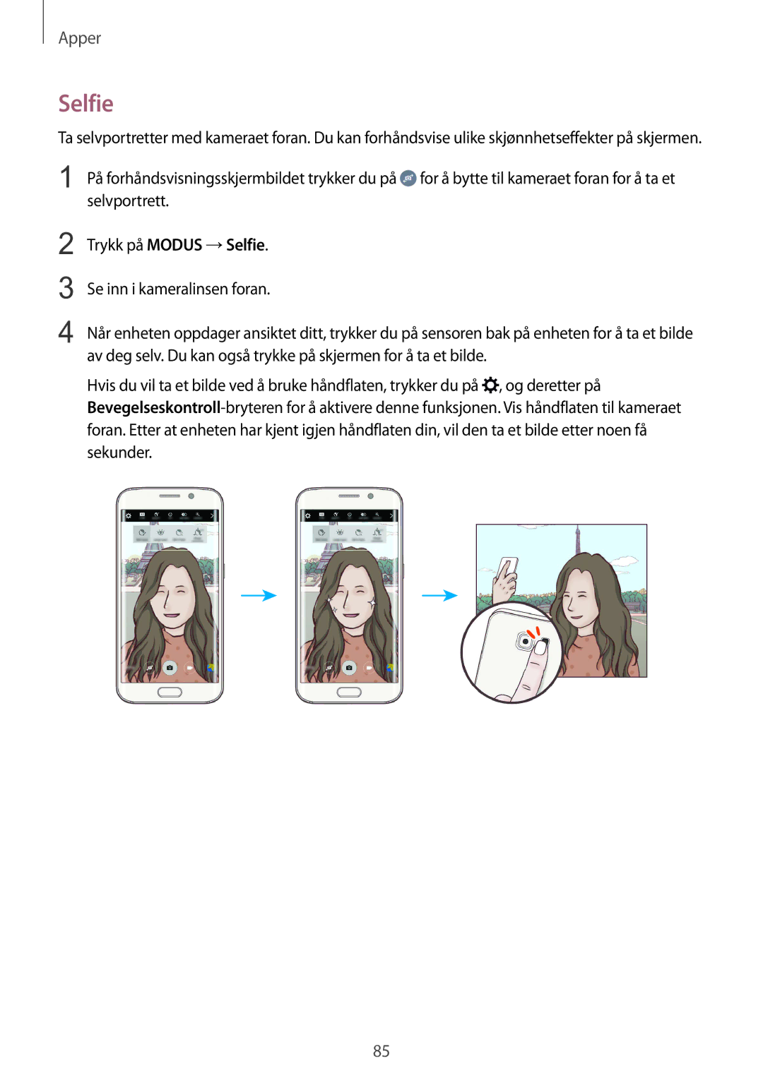 Samsung SM-G928FZDANEE, SM-G928FZSANEE, SM-G928FZKANEE manual Trykk på Modus →Selfie 