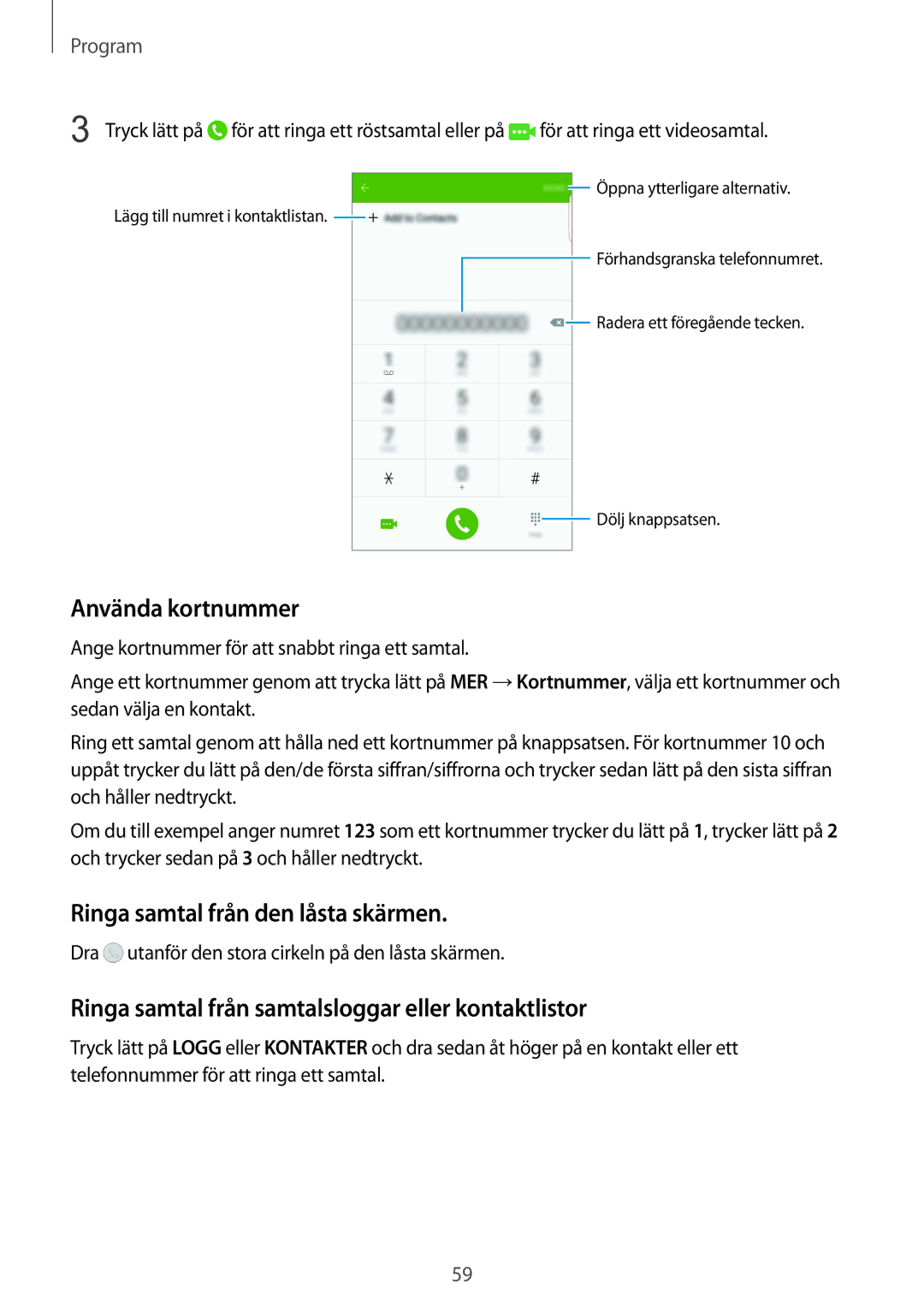 Samsung SM-G928FZKANEE, SM-G928FZSANEE, SM-G928FZDANEE manual Använda kortnummer, Ringa samtal från den låsta skärmen 