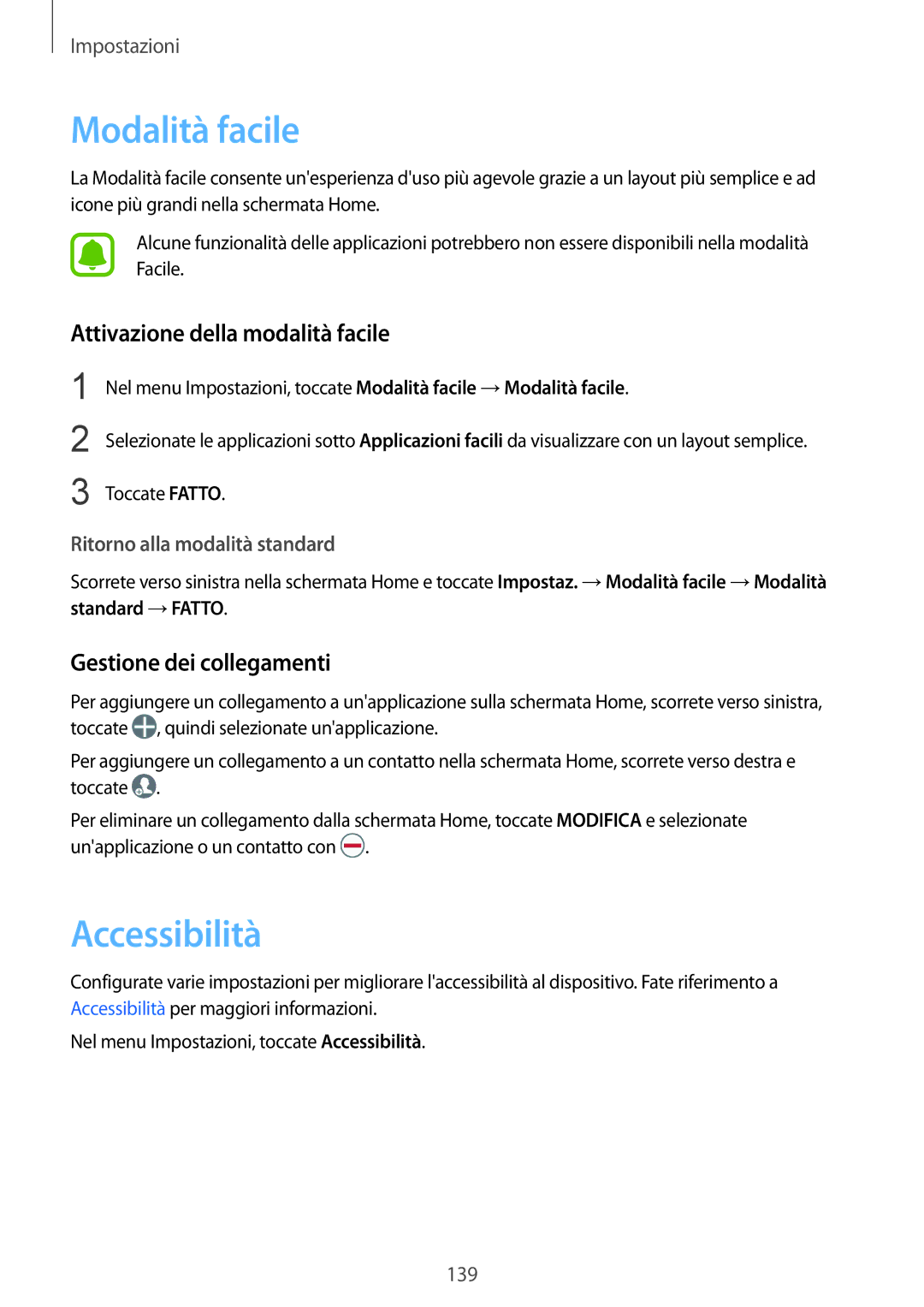 Samsung SM-G930FZKAITV manual Modalità facile, Accessibilità, Attivazione della modalità facile, Gestione dei collegamenti 