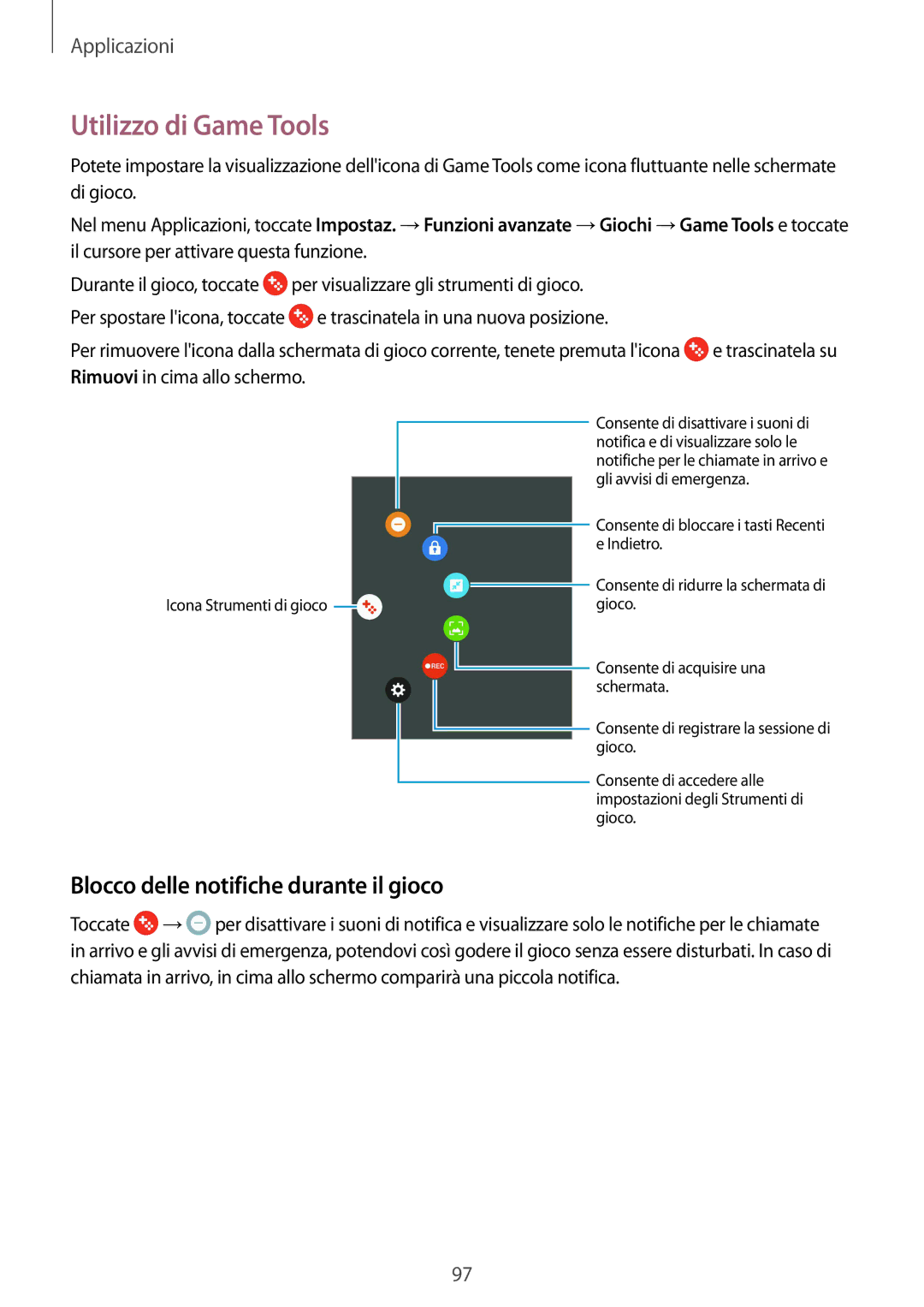 Samsung SM-G930FZSAITV, SM-G930FEDAITV, SM-G930FZWAITV manual Utilizzo di Game Tools, Blocco delle notifiche durante il gioco 