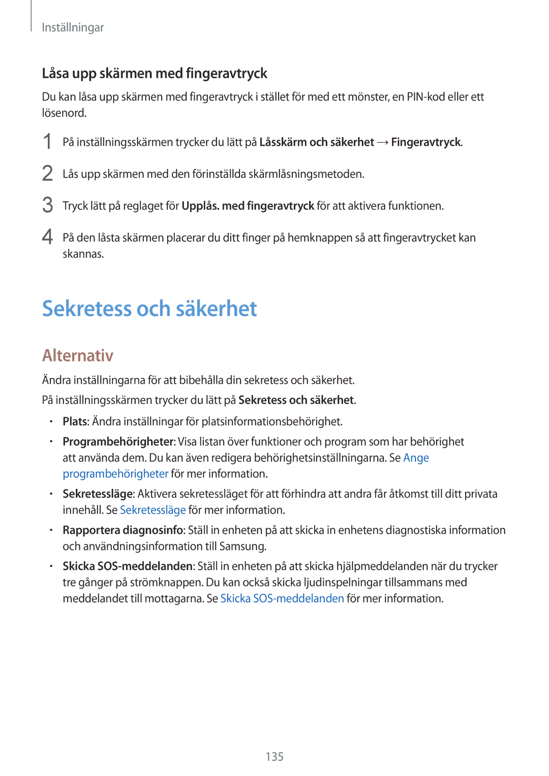 Samsung SM-G930FEDANEE, SM-G930FZWANEE, SM-G930FZSANEE manual Sekretess och säkerhet, Låsa upp skärmen med fingeravtryck 