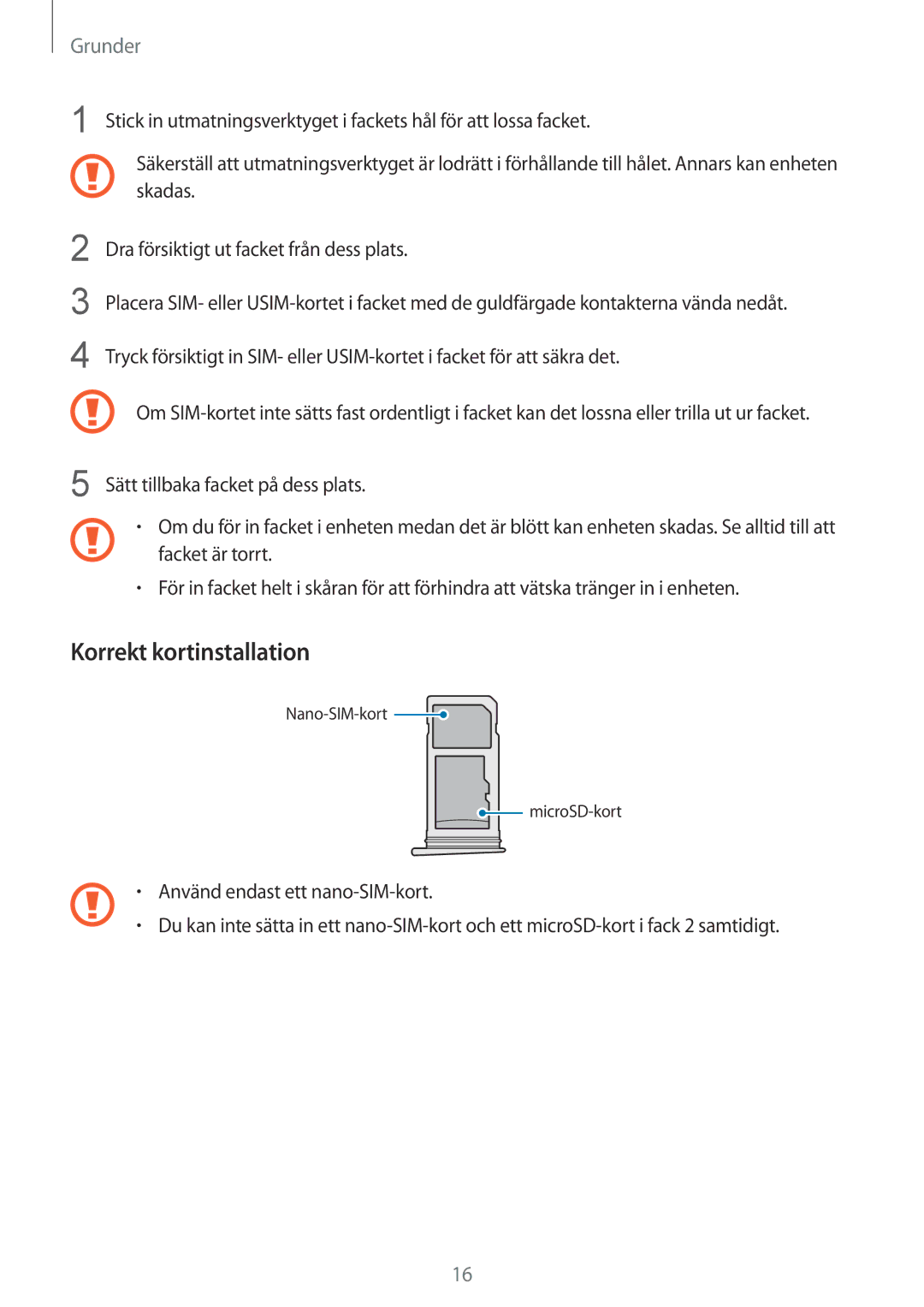 Samsung SM-G930FZWANEE, SM-G930FEDANEE, SM-G930FZSANEE, SM-G930FZKANEE, SM-G930FZDANEE manual Korrekt kortinstallation 