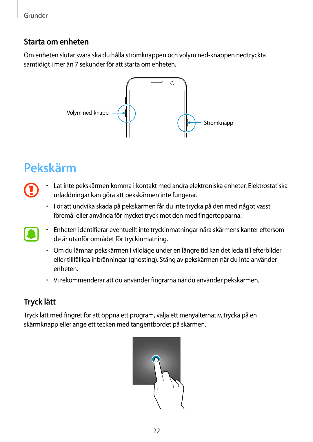 Samsung SM-G930FZSANEE manual Pekskärm, Starta om enheten, Tryck lätt, Urladdningar kan göra att pekskärmen inte fungerar 