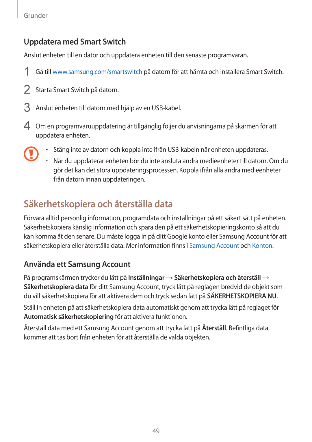 Samsung SM-G930FZDANEE manual Säkerhetskopiera och återställa data, Uppdatera med Smart Switch, Använda ett Samsung Account 