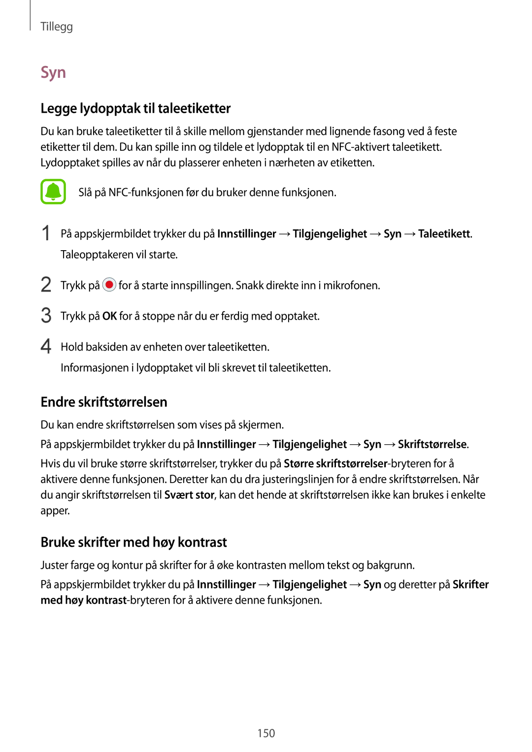 Samsung SM-G930FEDANEE Syn, Legge lydopptak til taleetiketter, Endre skriftstørrelsen, Bruke skrifter med høy kontrast 