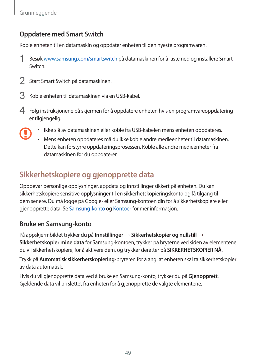 Samsung SM-G930FZDANEE manual Sikkerhetskopiere og gjenopprette data, Oppdatere med Smart Switch, Bruke en Samsung-konto 