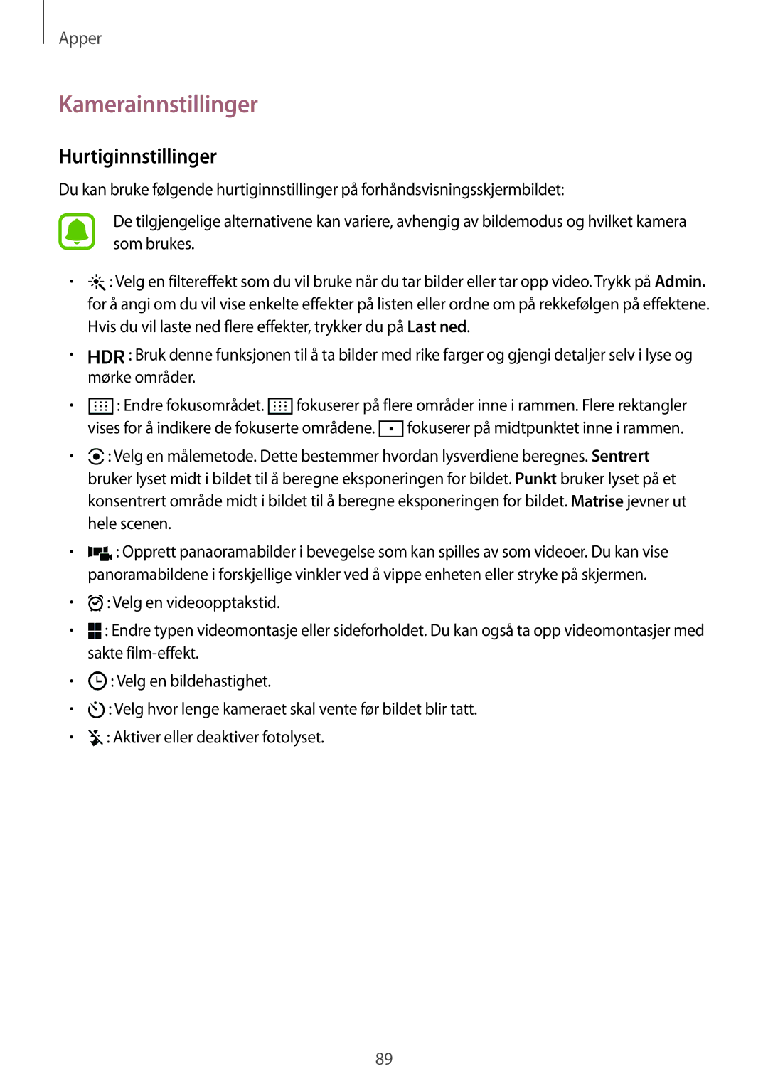 Samsung SM-G930FZDANEE, SM-G930FEDANEE, SM-G930FZWANEE, SM-G930FZSANEE manual Kamerainnstillinger, Hurtiginnstillinger 