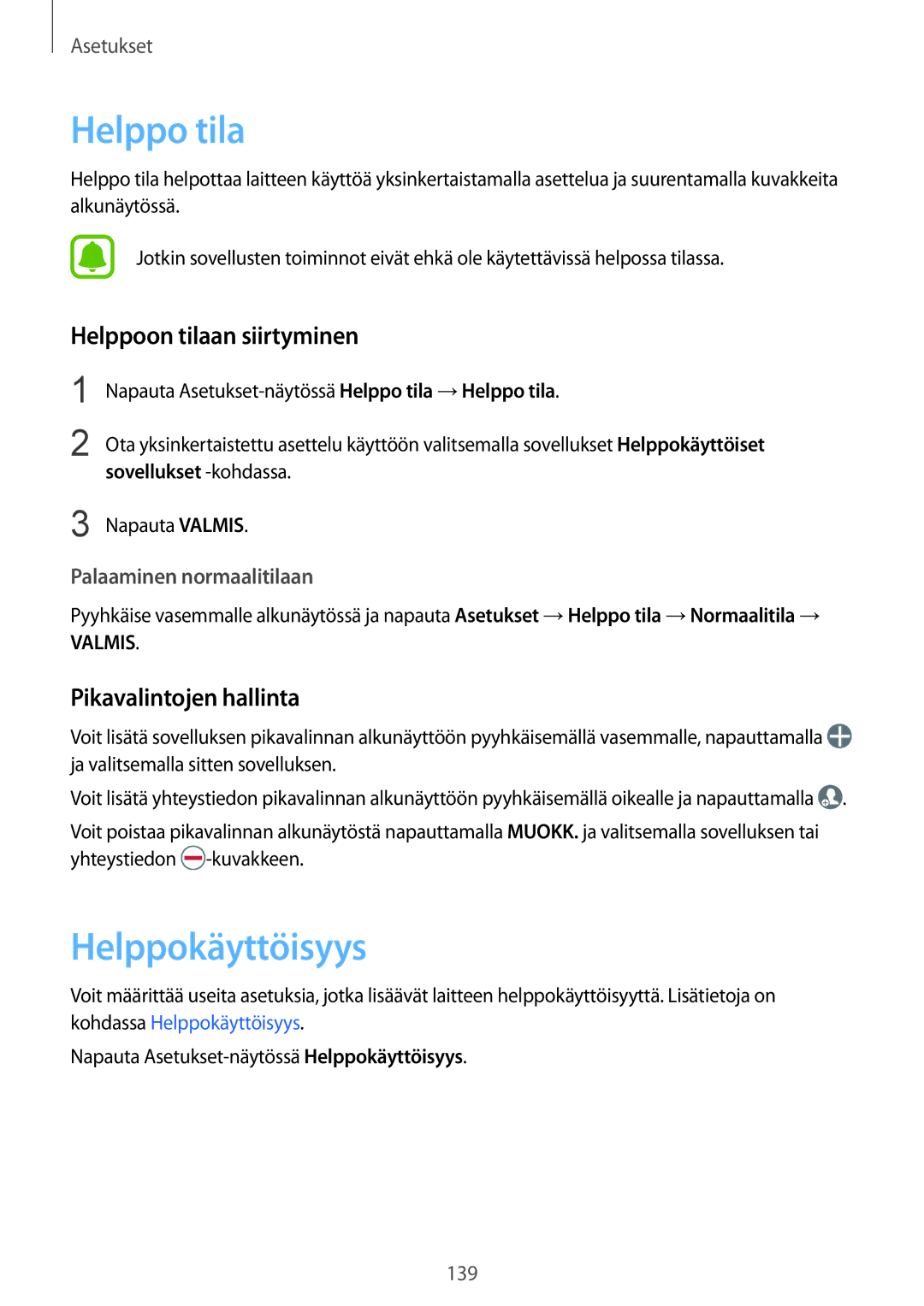 Samsung SM-G930FZDANEE manual Helppo tila, Helppokäyttöisyys, Helppoon tilaan siirtyminen, Pikavalintojen hallinta 