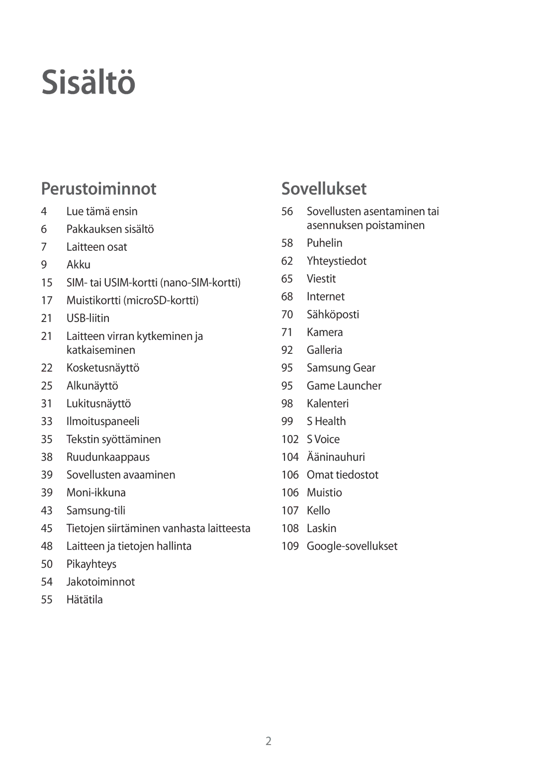 Samsung SM-G930FZSANEE, SM-G930FEDANEE, SM-G930FZWANEE, SM-G930FZKANEE, SM-G930FZDANEE manual Sisältö 