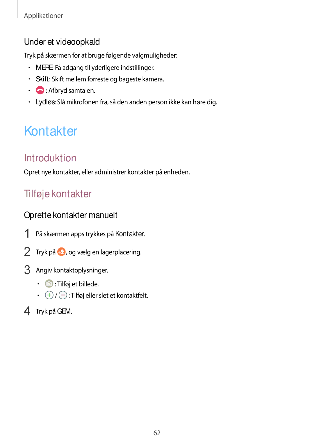 Samsung SM-G930FZSANEE, SM-G930FEDANEE manual Kontakter, Tilføje kontakter, Under et videoopkald, Oprette kontakter manuelt 