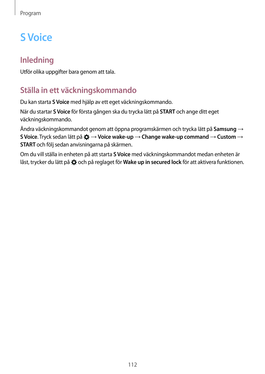 Samsung SM-G930FZSANEE, SM-G930FEDANEE, SM-G930FZWANEE, SM-G930FZKANEE, SM-G930FZDANEE Voice, Ställa in ett väckningskommando 