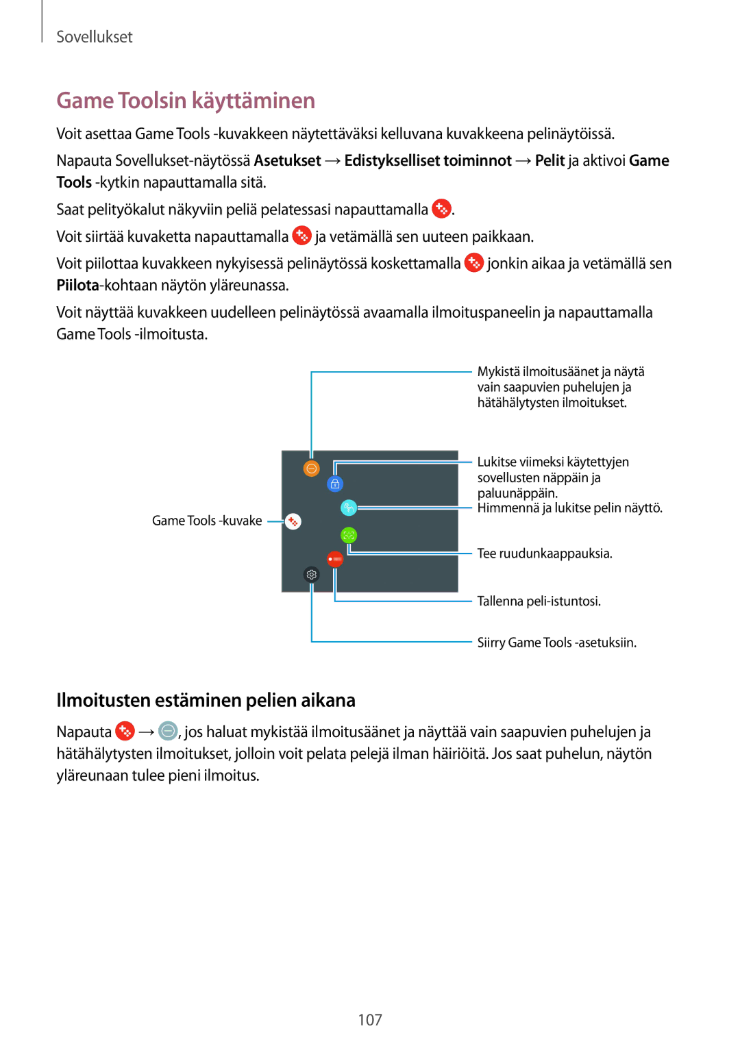 Samsung SM-G930FZSANEE, SM-G930FEDANEE, SM-G930FZWANEE manual Game Toolsin käyttäminen, Ilmoitusten estäminen pelien aikana 