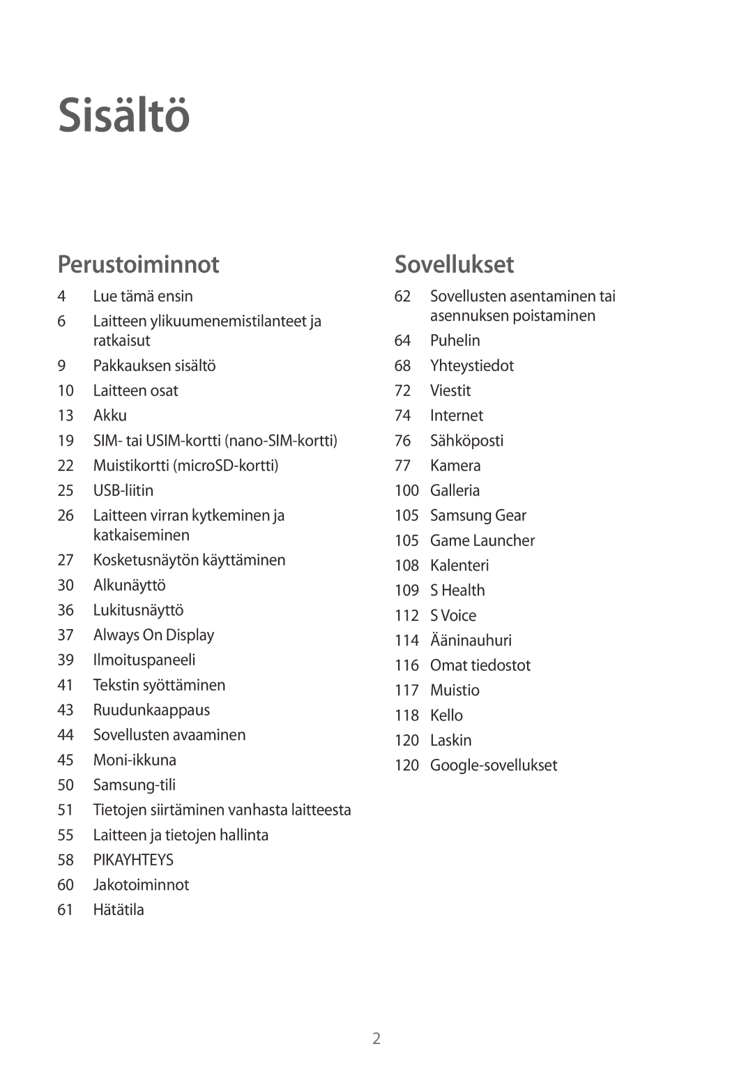 Samsung SM-G930FZSANEE, SM-G930FEDANEE, SM-G930FZWANEE, SM-G930FZKANEE manual Lue tämä ensin, Jakotoiminnot 61 Hätätila 