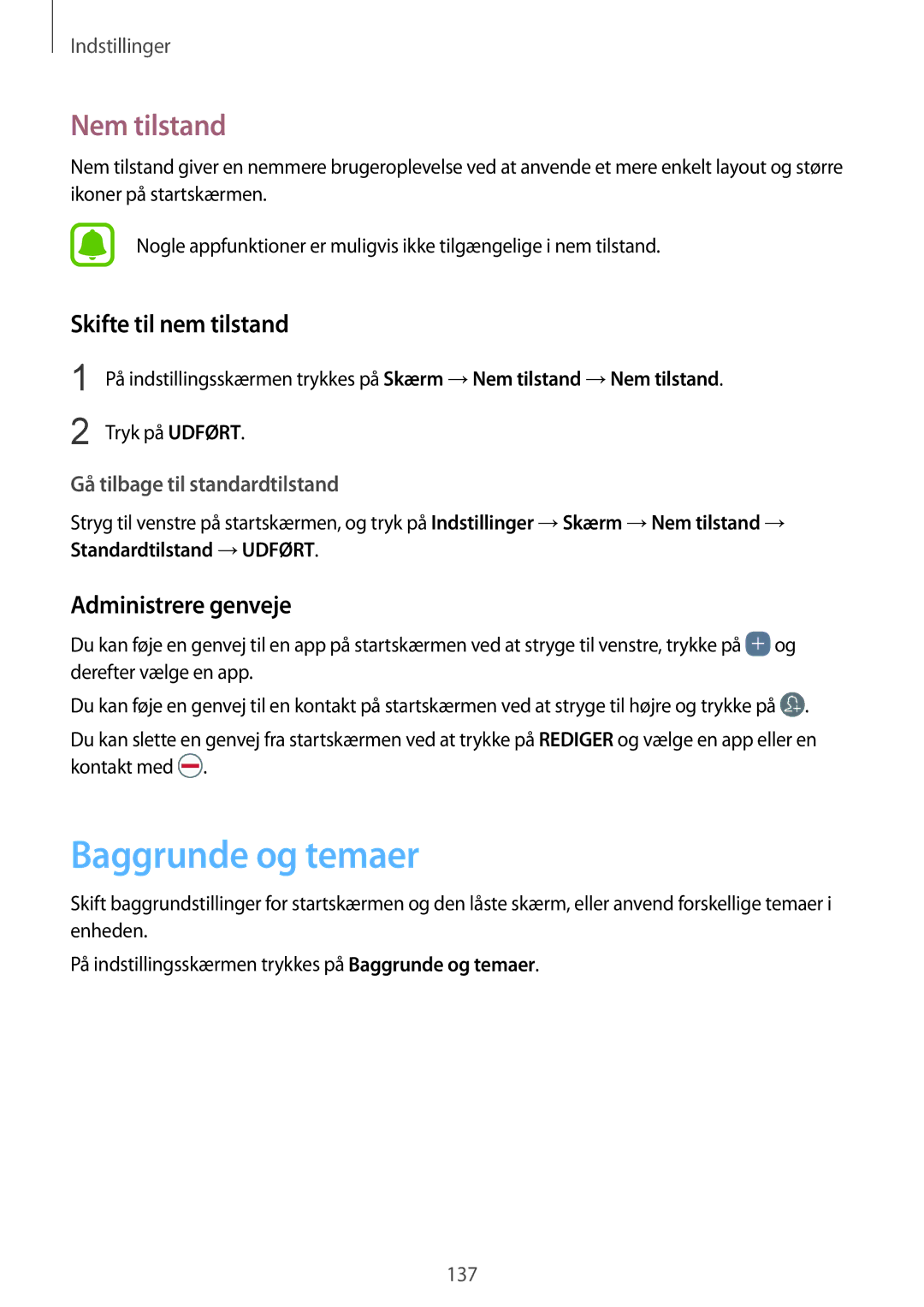 Samsung SM-G930FZSANEE, SM-G930FEDANEE Baggrunde og temaer, Nem tilstand, Skifte til nem tilstand, Administrere genveje 