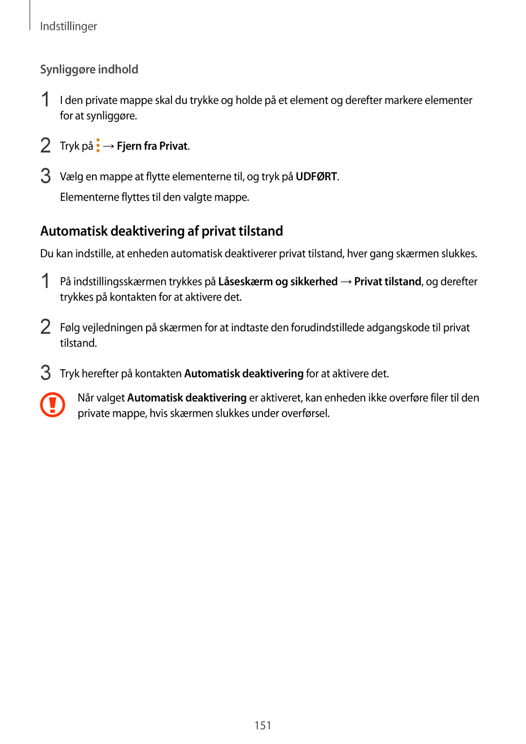 Samsung SM-G930FZWANEE manual Automatisk deaktivering af privat tilstand, Synliggøre indhold, Tryk på →Fjern fra Privat 