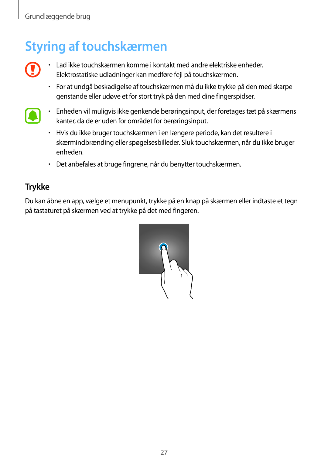 Samsung SM-G930FZSANEE, SM-G930FEDANEE, SM-G930FZWANEE, SM-G930FZKANEE, SM-G930FZDANEE manual Styring af touchskærmen, Trykke 