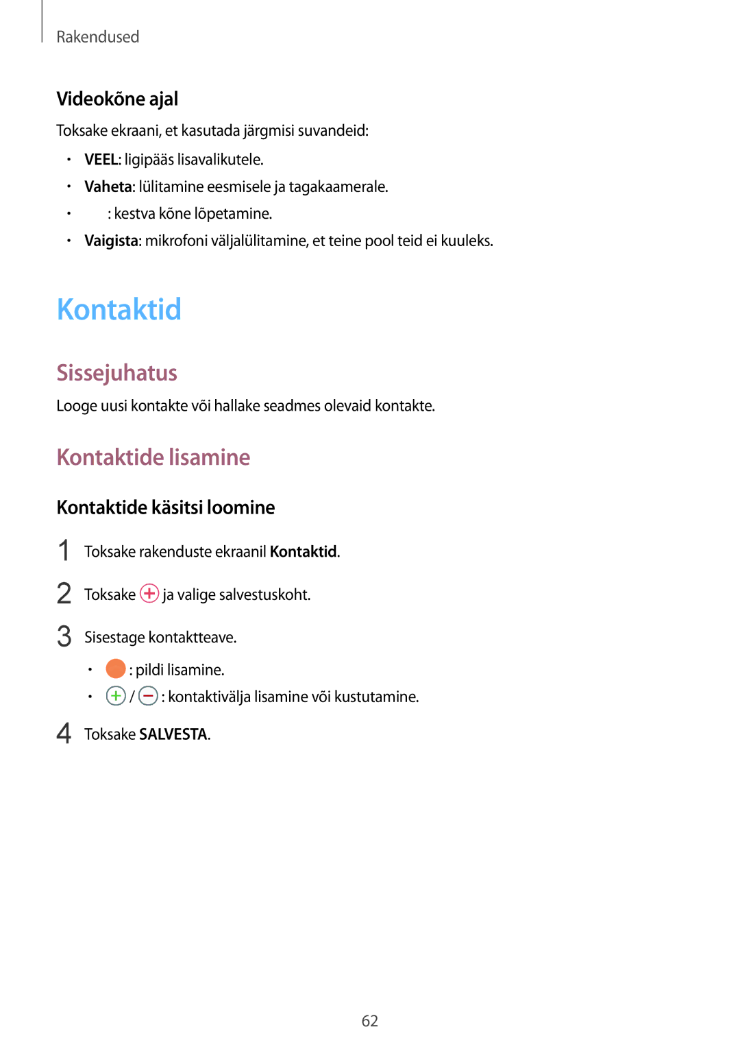 Samsung SM-G930FZDASEB manual Kontaktide lisamine, Videokõne ajal, Kontaktide käsitsi loomine 