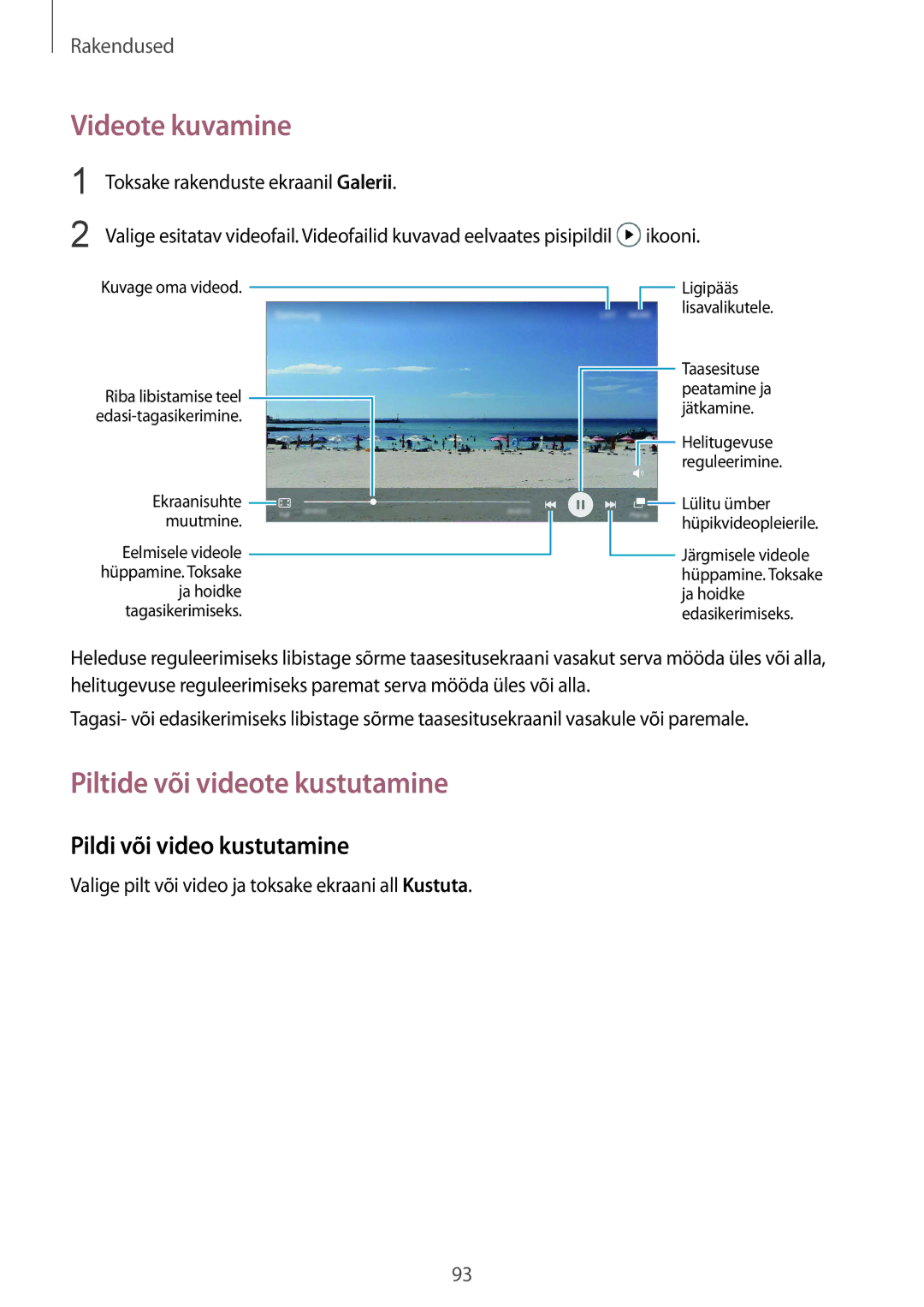 Samsung SM-G930FZDASEB manual Videote kuvamine, Piltide või videote kustutamine, Pildi või video kustutamine 